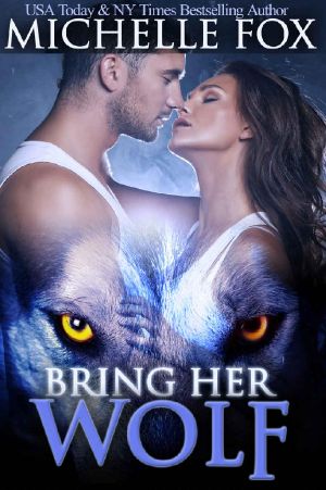 [Huntsville Pack Prequel 01] • Bring Her Wolf